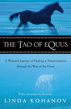 The Tao of Equus: A Woman's Journey of Healing and Transformation through the Way of the Horse,Used