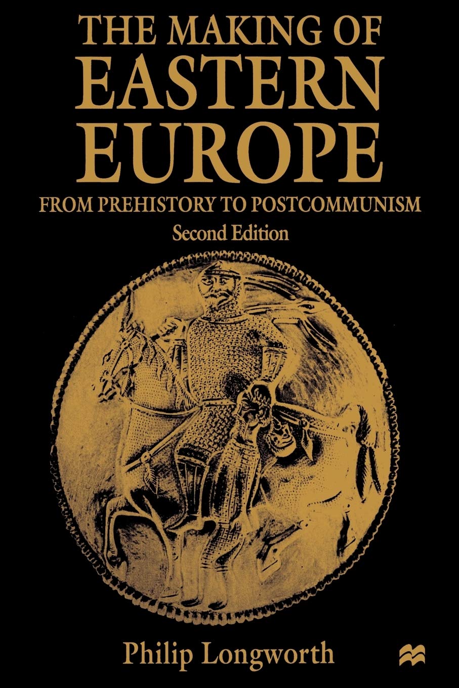 The Making of Eastern Europe: From Prehistory to Postcommunism,Used
