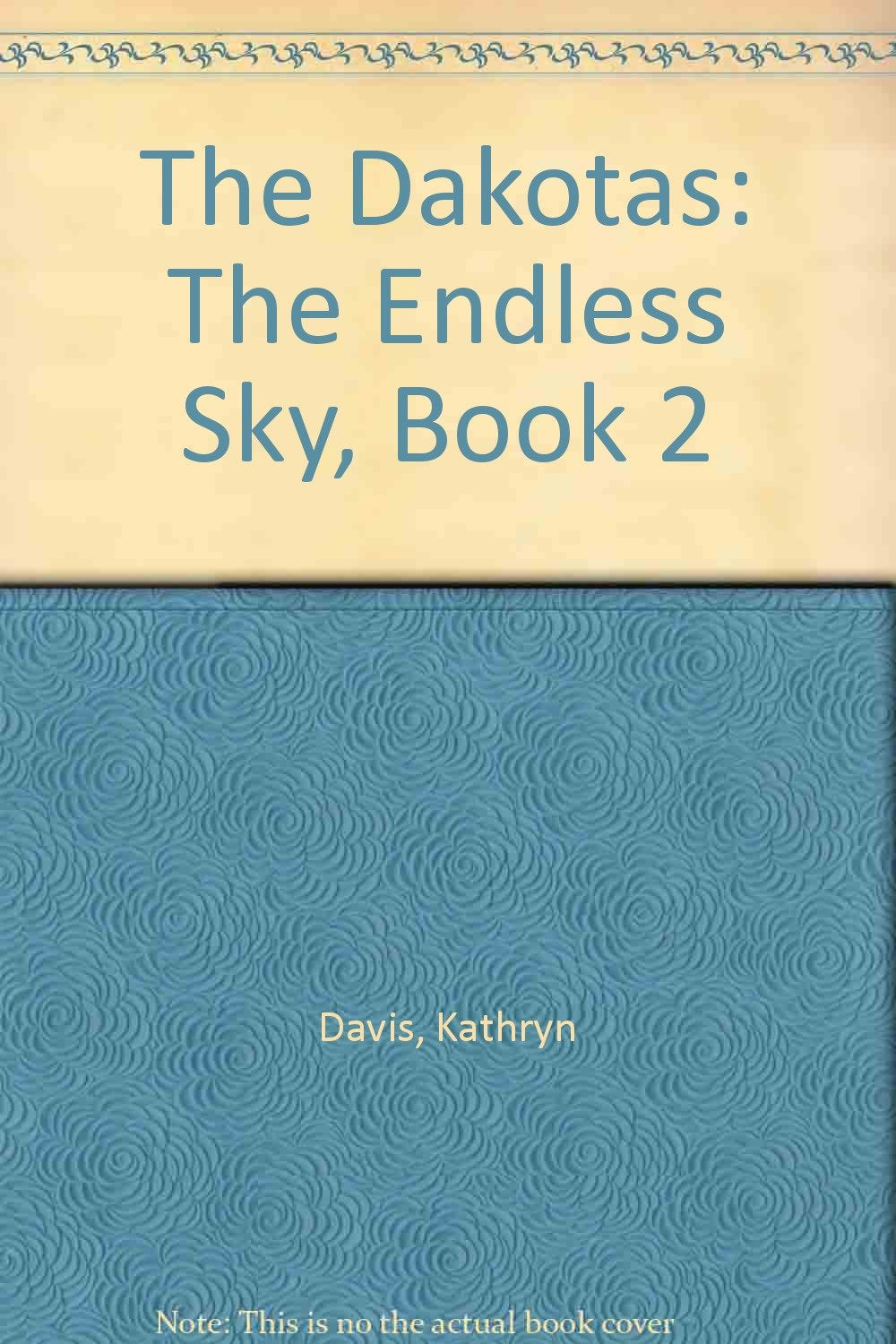 The Dakotas: The Endless Sky, Book 2,Used