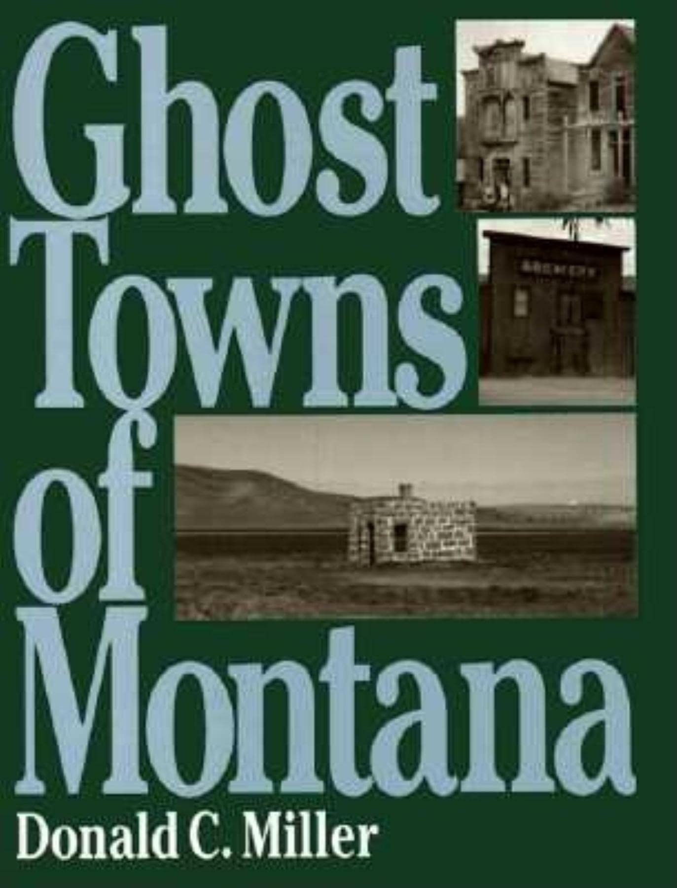 Ghost Towns of Montana (The Pruett Series),Used