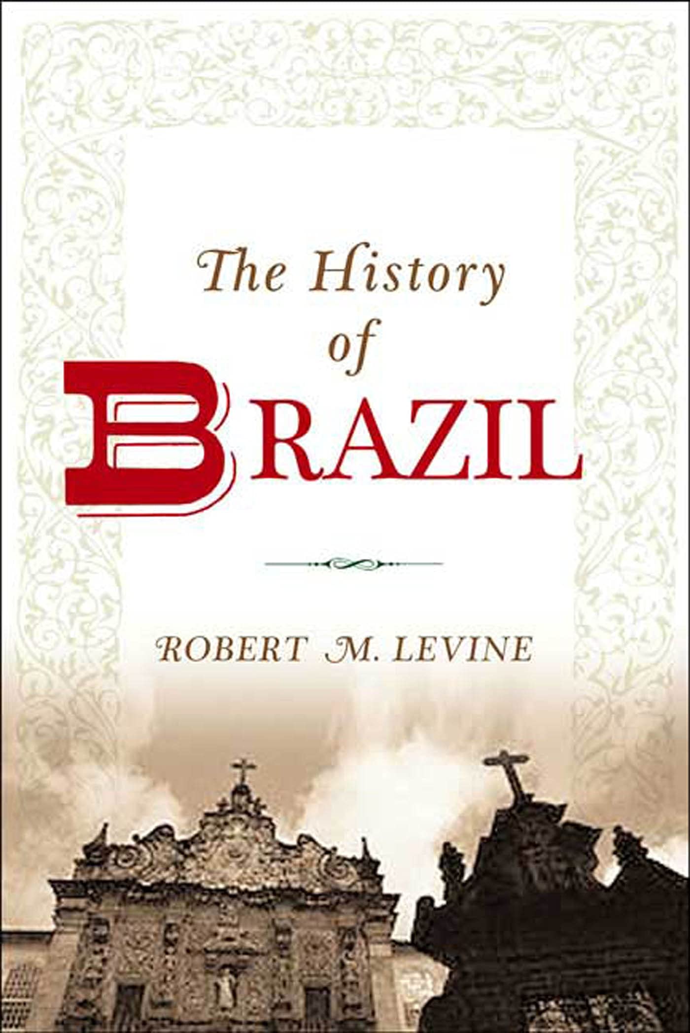 The History of Brazil (Greenwood Histories of the Modern Nations (Paperback)),Used
