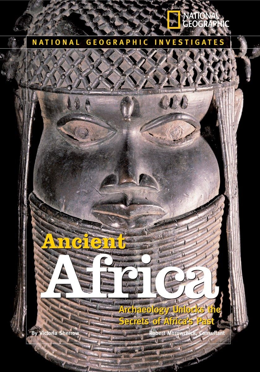 National Geographic Investigates: Ancient Africa: Archaeology Unlocks The Secrets Of Africa'S Past,Used