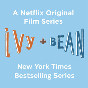 Ivy And Bean No News Is Good News (Book 8): (Best Friends Books For Kids, Elementary School Books, Early Chapter Books) (Ivy & B