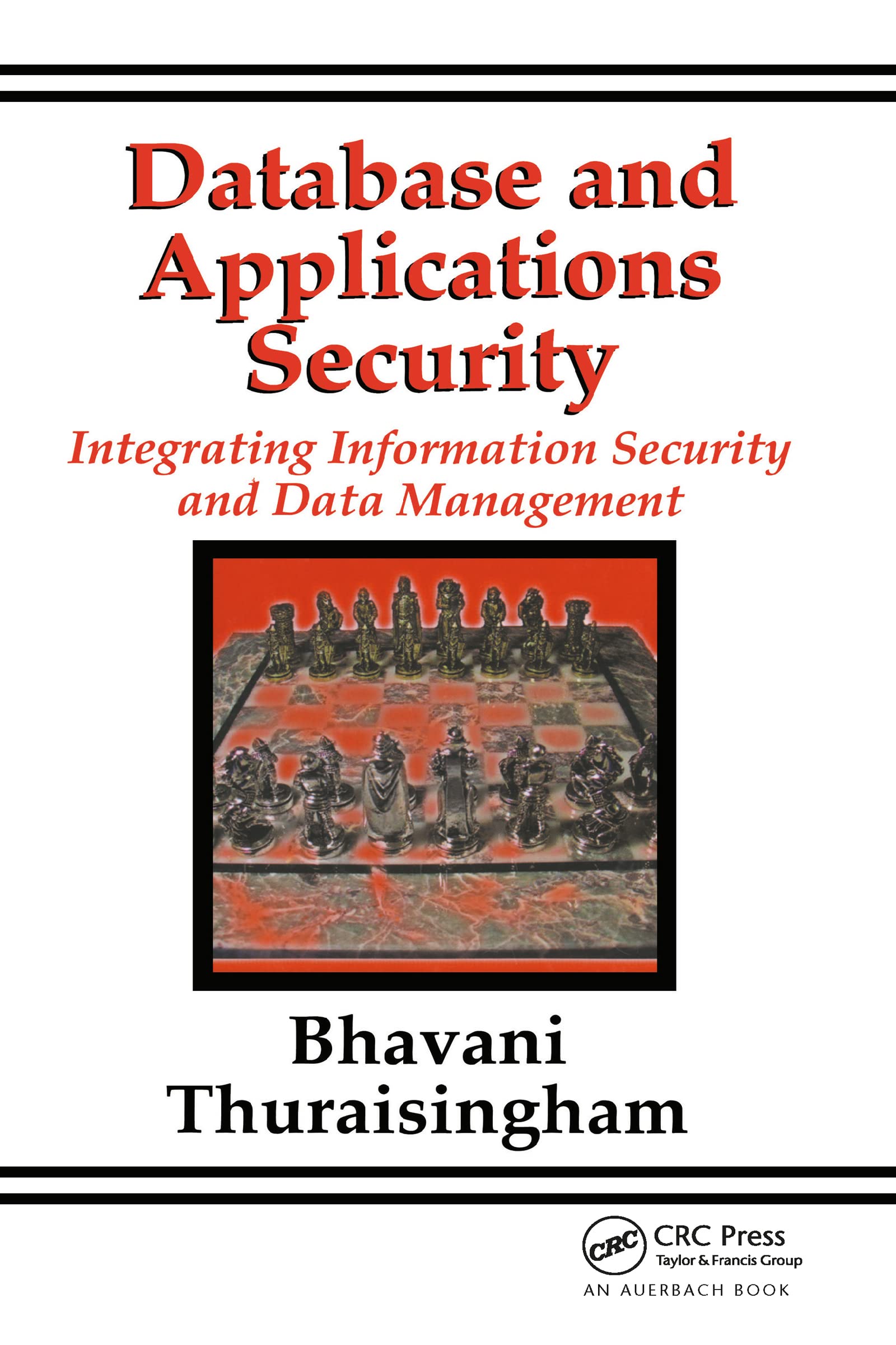 Database and Applications Security: Integrating Information Security and Data Management,Used