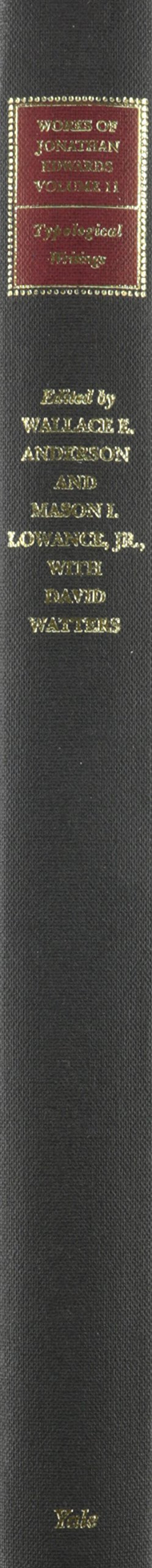 Typological Writings (The Works of Jonathan Edwards Series, Volume 11),Used