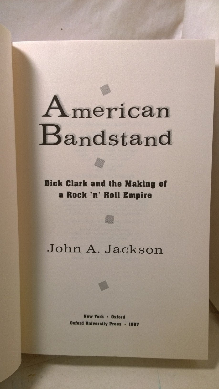 American Bandstand: Dick Clark and the Making of a Rock 'n' Roll Empire,Used