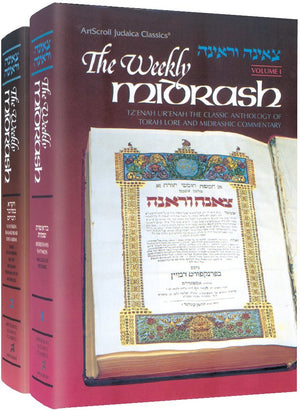 The Weekly Midrash: Tz'Enah Ur'Enahthe Classic Anthology Of Torah Lore And Midrashic Commentary