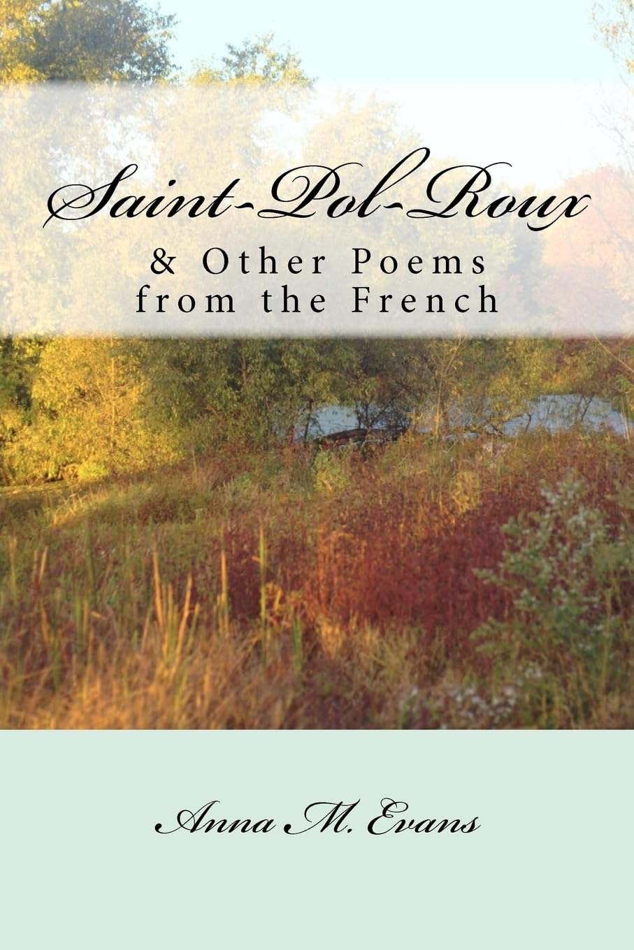 SaintPolRoux & Other Poems from the French,Used