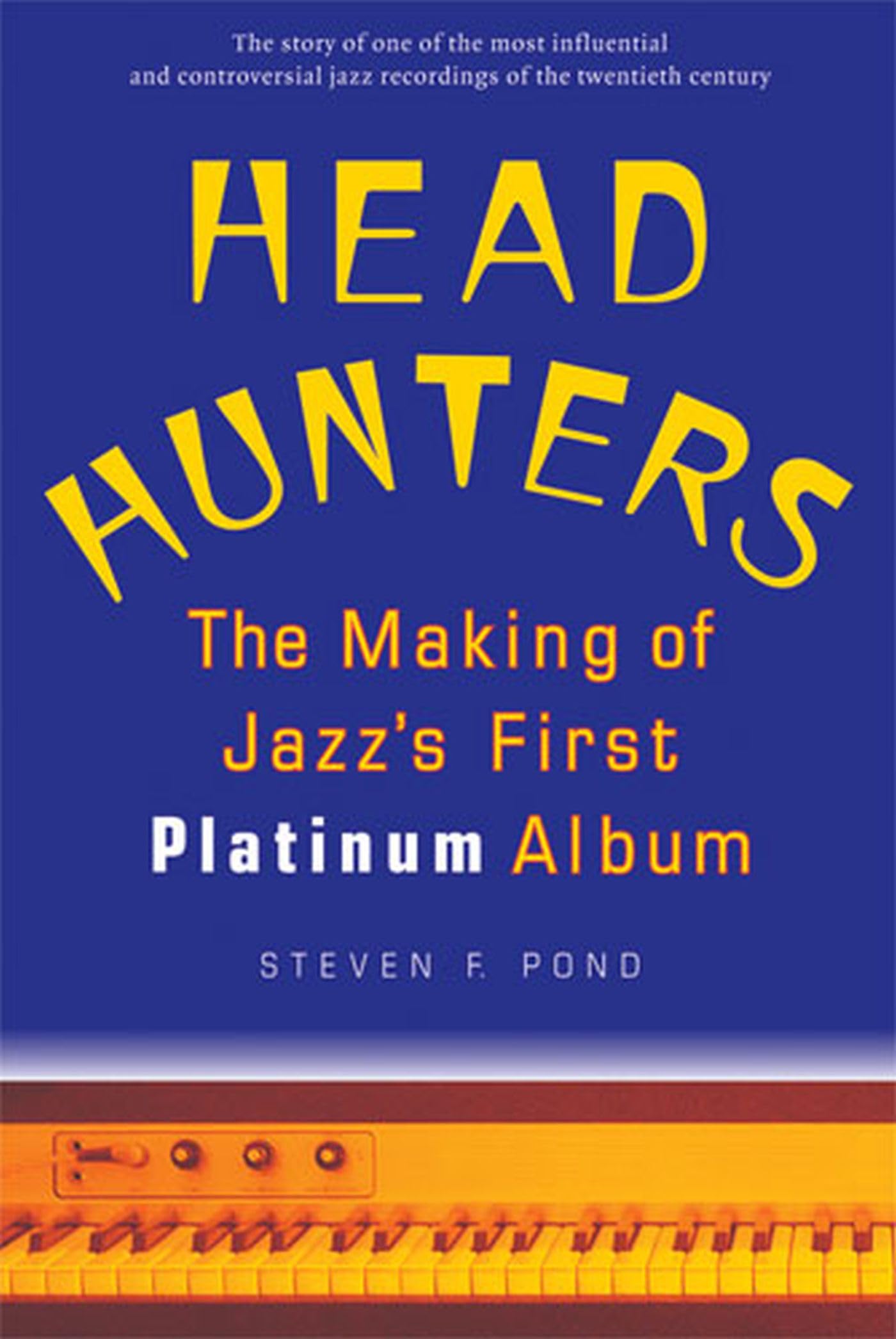Head Hunters: The Making Of Jazz'S First Platinum Album (Jazz Perspectives),Used