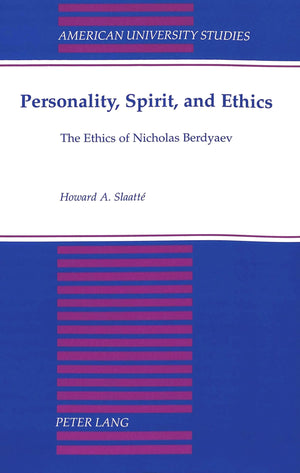 Personality, Spirit, And Ethics: The Ethics Of Nicholas Berdyaev,Used