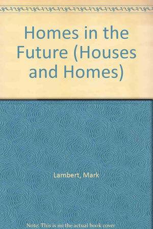 Homes in the Future (Houses and Homes),Used