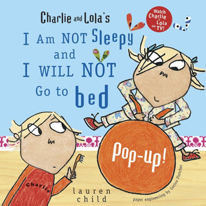 Charlie and Lola's I Am Not Sleepy and I Will Not Go to Bed PopUp,Used