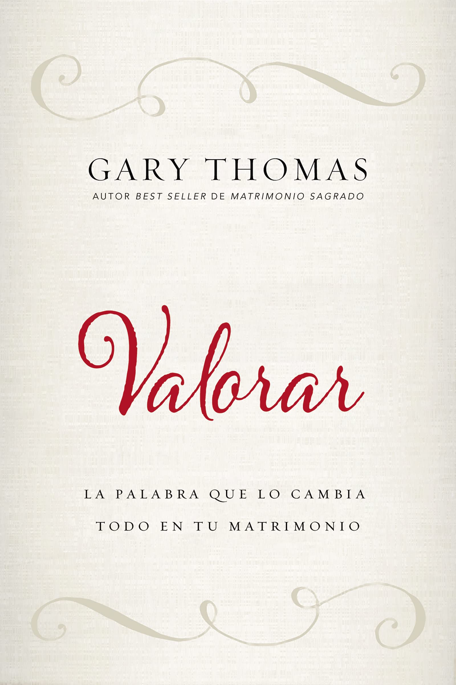Valorar: La palabra que lo cambia todo en tu matrimonio (Spanish Edition),Used