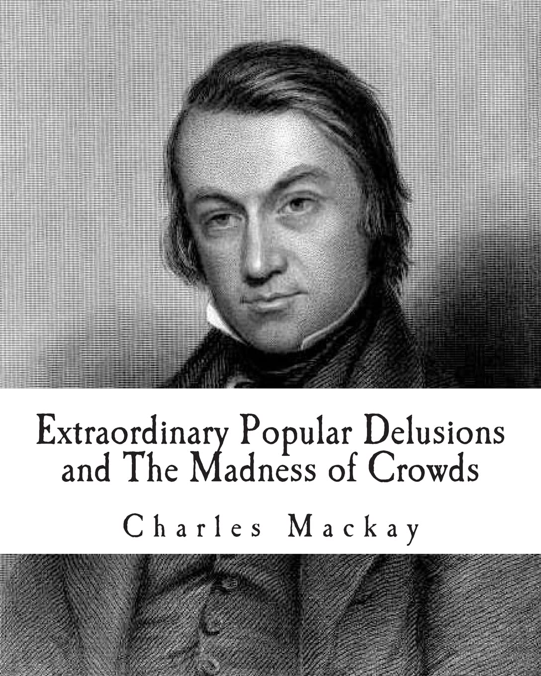Extraordinary Popular Delusions And The Madness Of Crowds,Used