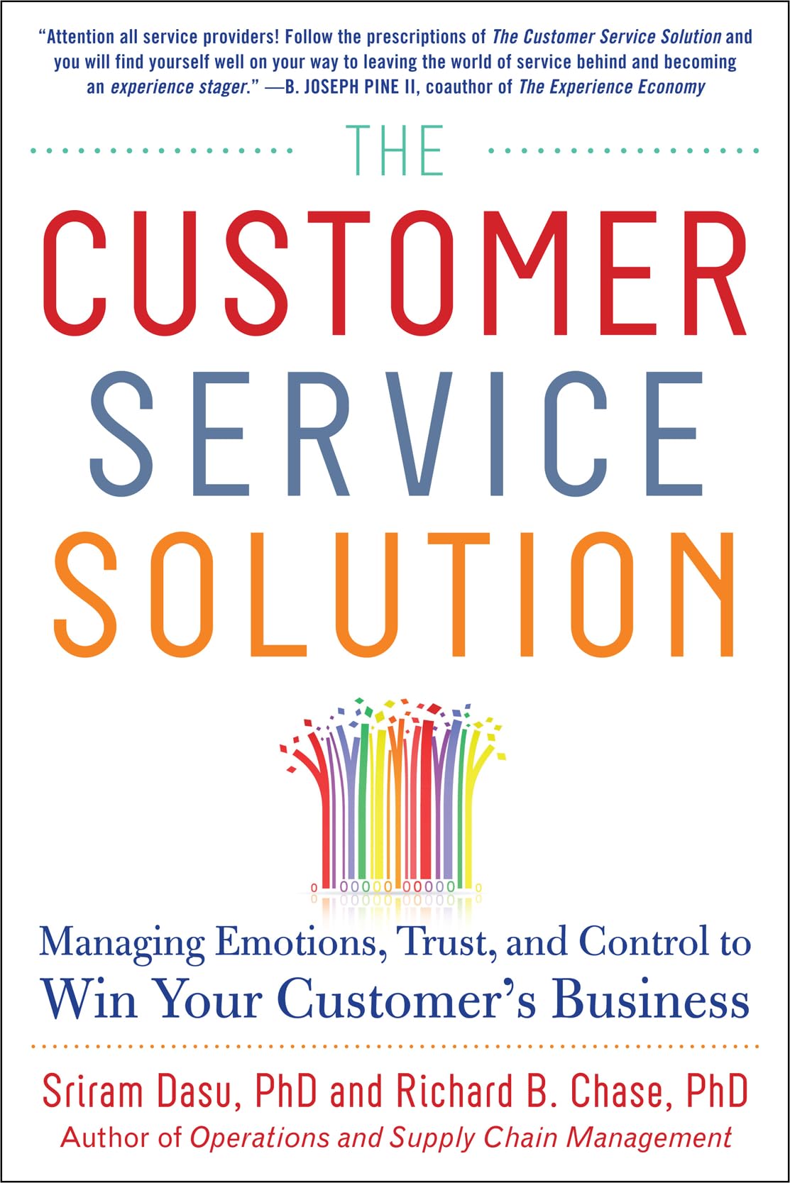 The Customer Service Solution: Managing Emotions, Trust, and Control to Win Your Customers Business,Used