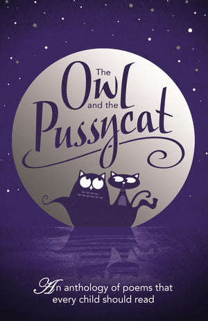 The Owl And The Pussycat: An anthology of poems that every child should read,Used