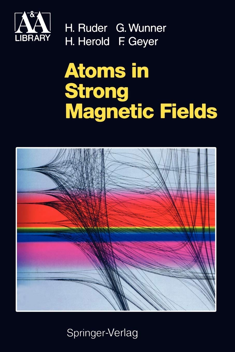 Atoms In Strong Magnetic Fields: Quantum Mechanical Treatment And Applications In Astrophysics And Quantum Chaos (Astronomy And ,Used