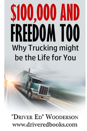 $100,000 and Freedom Too: Why Truck Driving Might be Right for You,Used