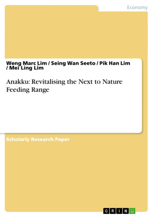 Anakku: Revitalising the Next to Nature Feeding Range,Used