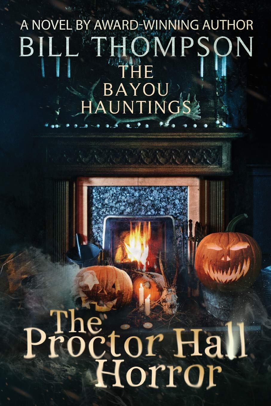 The Proctor Hall Horror (The Bayou Hauntings),Used