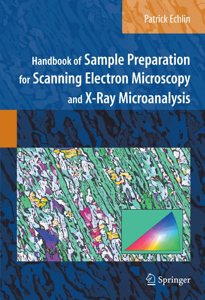 Handbook of Sample Preparation for Scanning Electron Microscopy and XRay Microanalysis,Used
