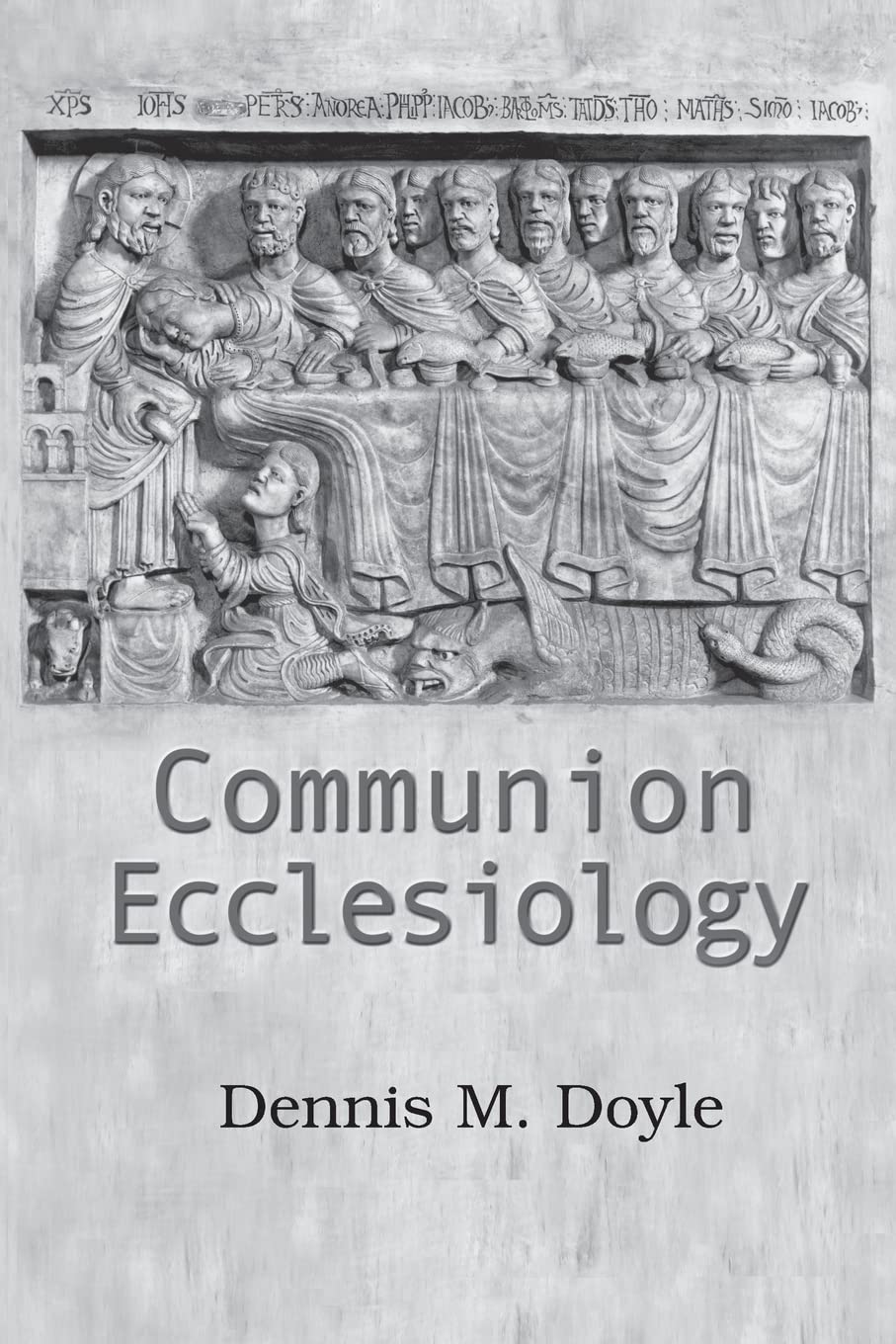 Communion Ecclesiology: Vision and Versions,Used