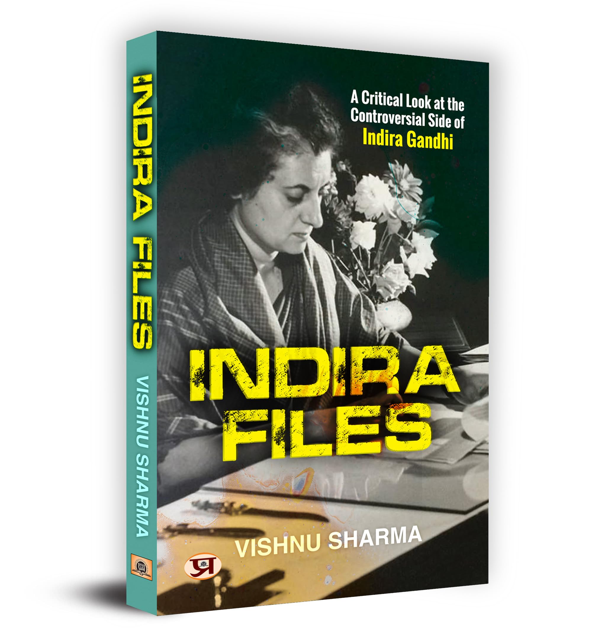 Indira Files: A Critical Look At The Controversial Side Of Indira Gandhi