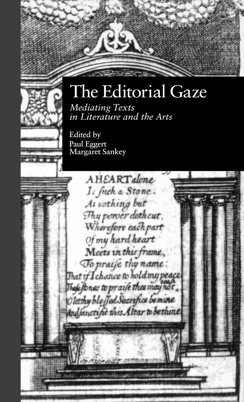 The Editorial Gaze: Mediating Texts In Literature And The Arts (Comparative Literature And Cultural Studies),Used
