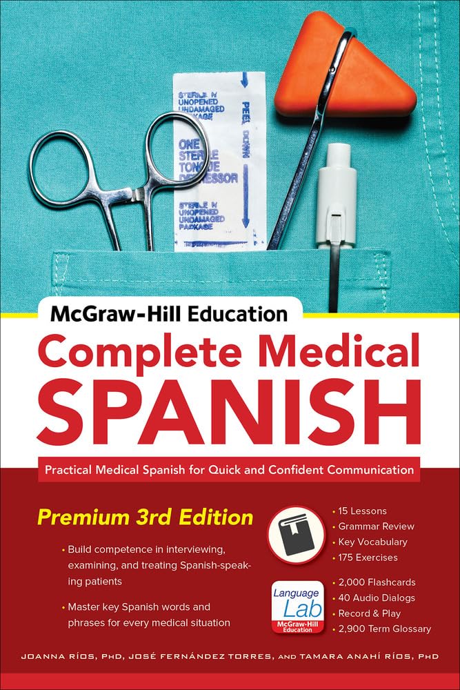 McGrawHill Education Complete Medical Spanish, Third Edition: Practical Medical Spanish for Quick and Confident Communication,Used