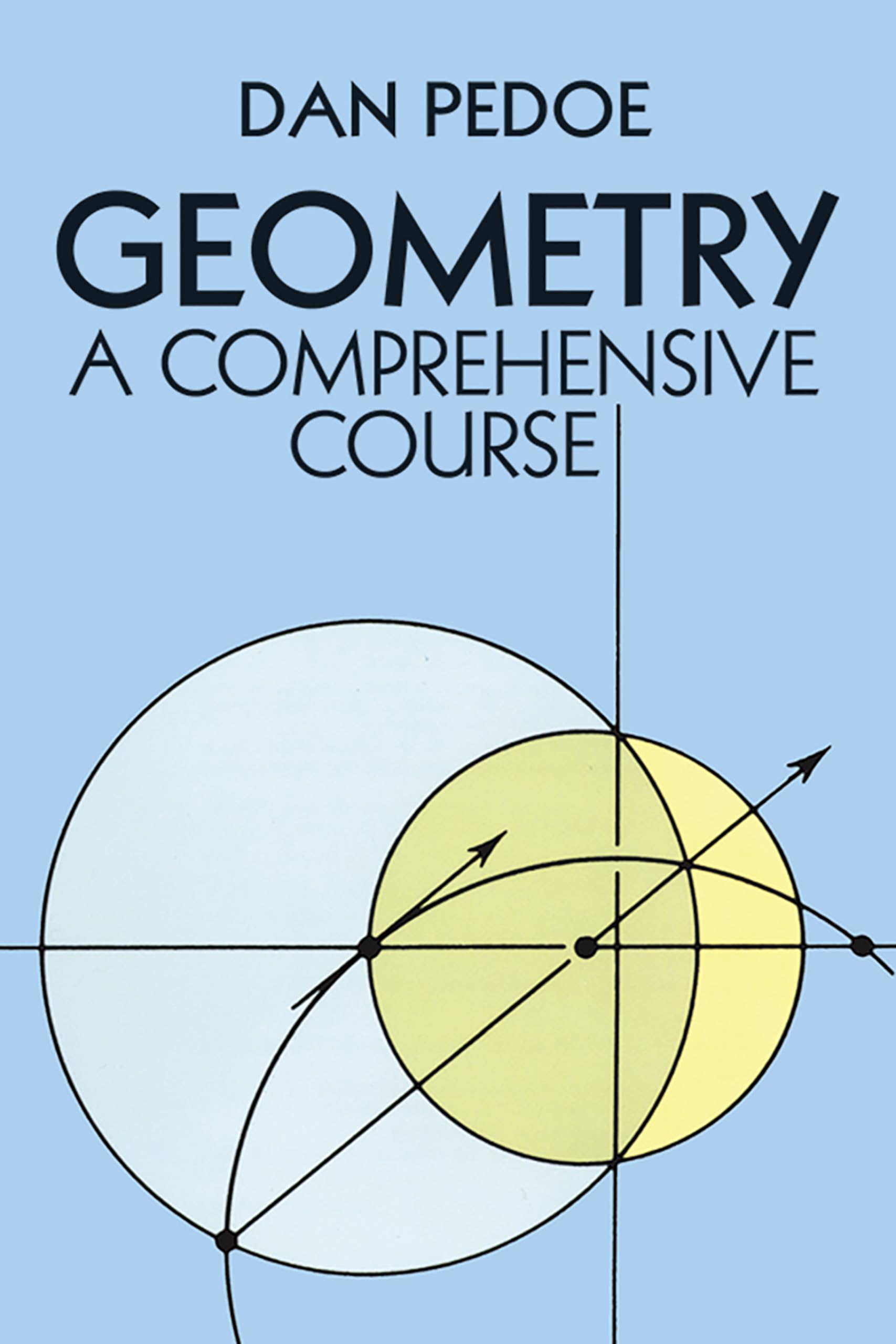 Geometry: A Comprehensive Course (Dover Books On Mathematics),New