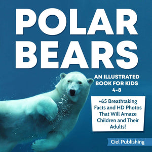 Polar Bears: An Illustrated Book for Kids 48. 65+ Breathtaking Facts That Will Amaze Children and Their Adults!,Used