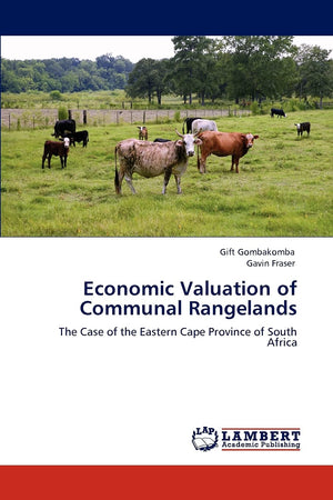 Economic Valuation of Communal Rangelands: The Case of the Eastern Cape Province of South Africa,Used