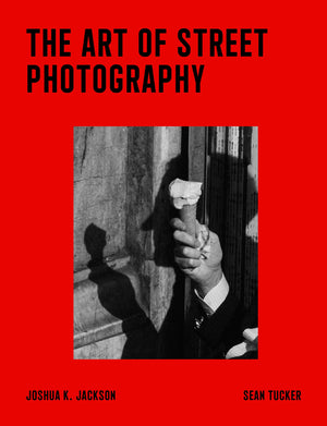 The Art Of Street Photography