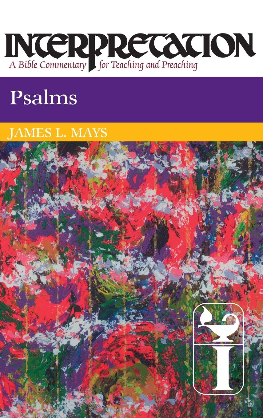 Psalms: Interpretation: A Bible Commentary for Teaching and Preaching,New