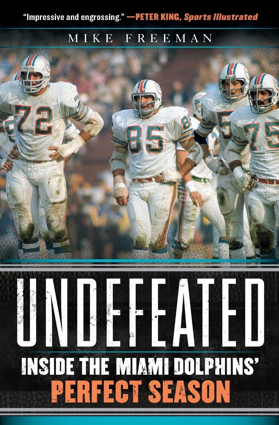 Undefeated: Inside The Miami Dolphins' Perfect Season