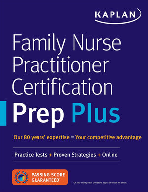 Family Nurse Practitioner Certification Prep Plus: Proven Strategies + Content Review + Online Practice (Kaplan Test Prep),Used