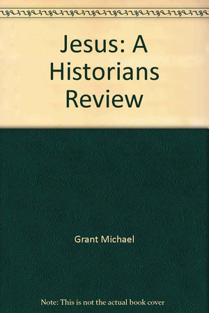 Jesus: An Historian's Review of the Gospels,Used