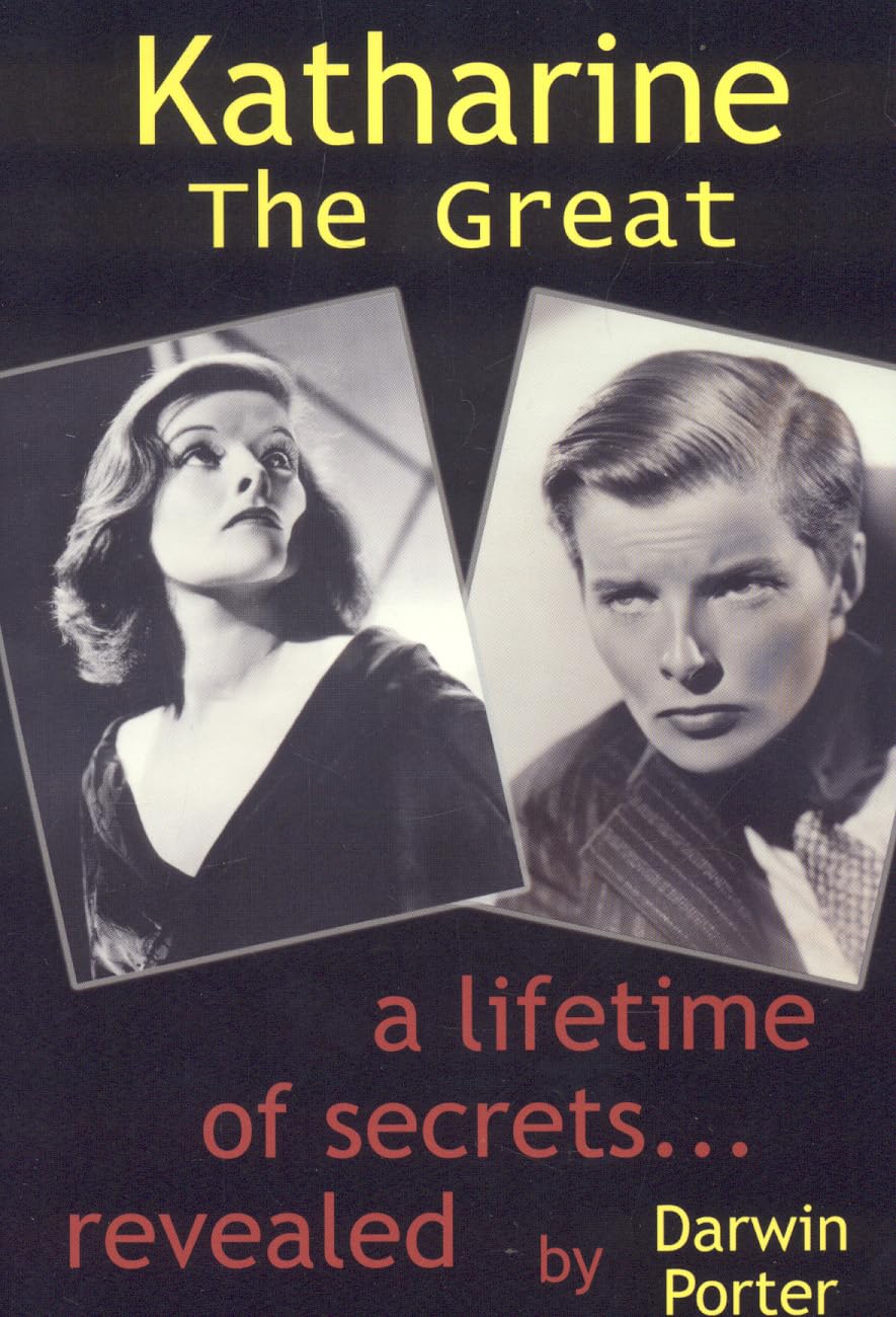 Katharine The Great: Hepburn: Secrets of a Life Revealed,Used