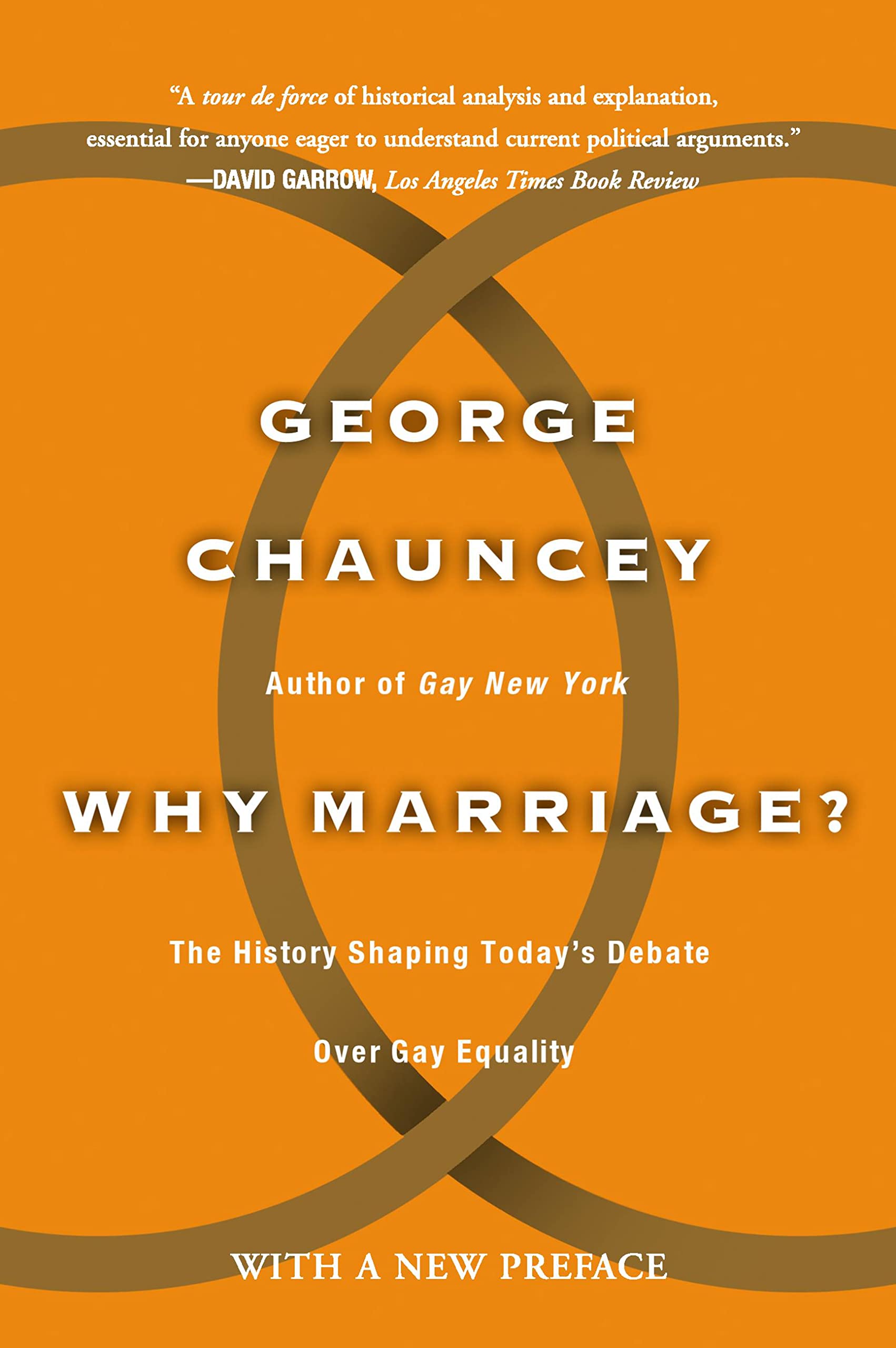 Why Marriage: The History Shaping Today'S Debate Over Gay Equality,Used