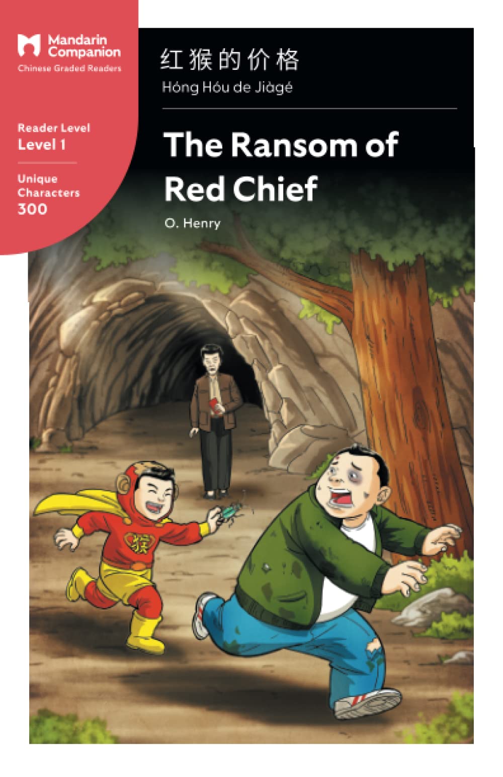 The Ransom of Red Chief: Mandarin Companion Graded Readers Level 1, Simplified Chinese Edition,Used