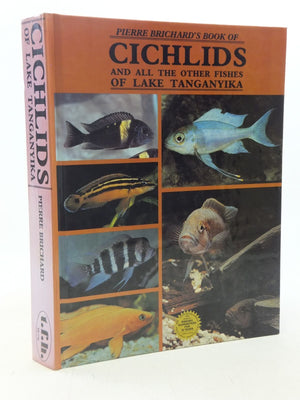 Pierre Brichard's Book of Cichlids and All the Other Fishes of Lake Tanganyika,Used