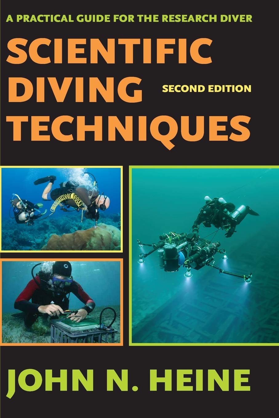 Scientific Diving Techniques: A Practical Guide for the Research Diver, 2nd Edition,New