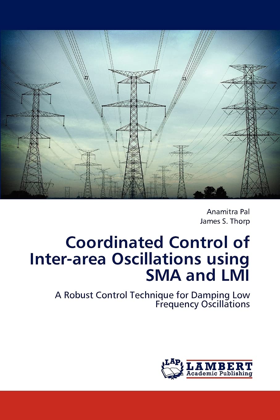 Coordinated Control of Interarea Oscillations using SMA and LMI: A Robust Control Technique for Damping Low Frequency Oscillati,Used