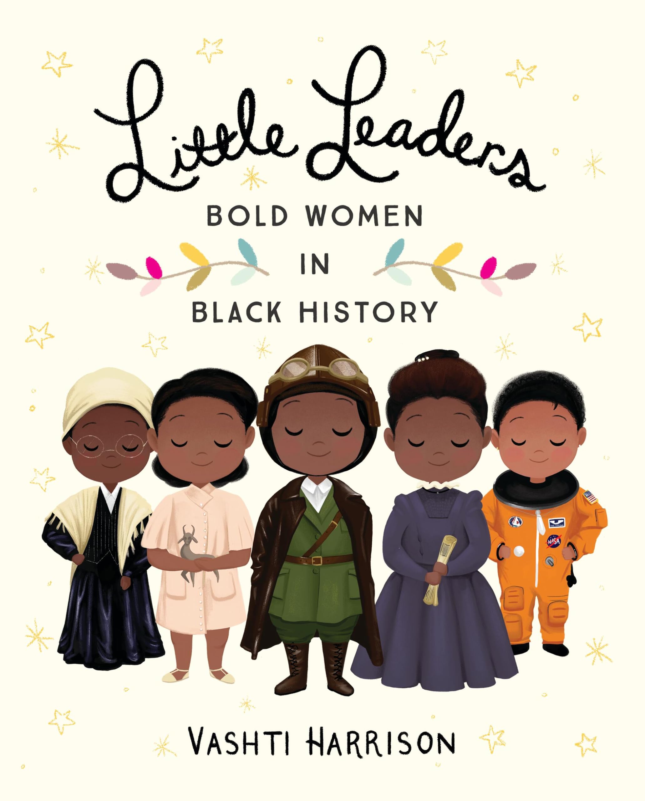 Little Leaders: Bold Women in Black History (Leaders & Dreamers, 1),Used