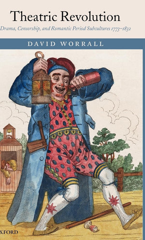Theatric Revolution: Drama, Censorship, and Romantic Period Subcultures 17731832,Used