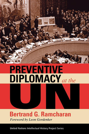 Preventive Diplomacy at the UN (United Nations Intellectual History Project Series),Used