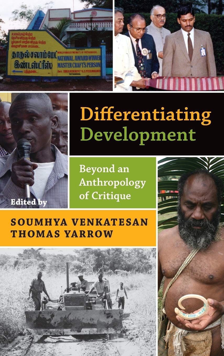 Differentiating Development: Beyond an Anthropology of Critique,Used