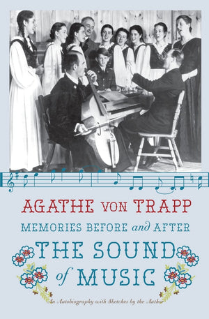 Memories Before and After the Sound of Music: An Autobiography,Used