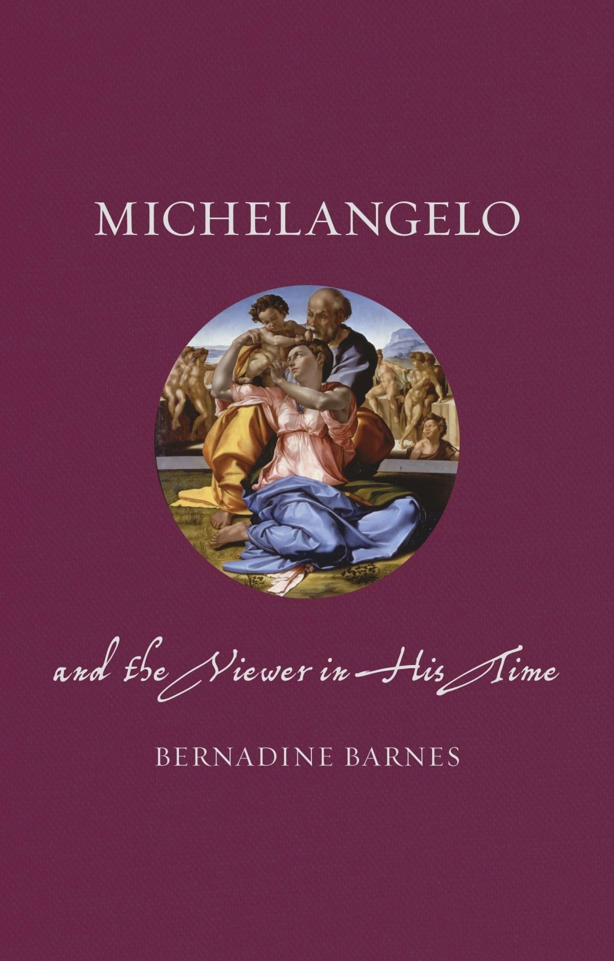 Michelangelo and the Viewer in His Time (Renaissance Lives),Used