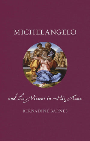 Michelangelo and the Viewer in His Time (Renaissance Lives),Used